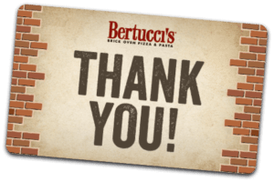 An image of a Bertucci's Thank you gift card