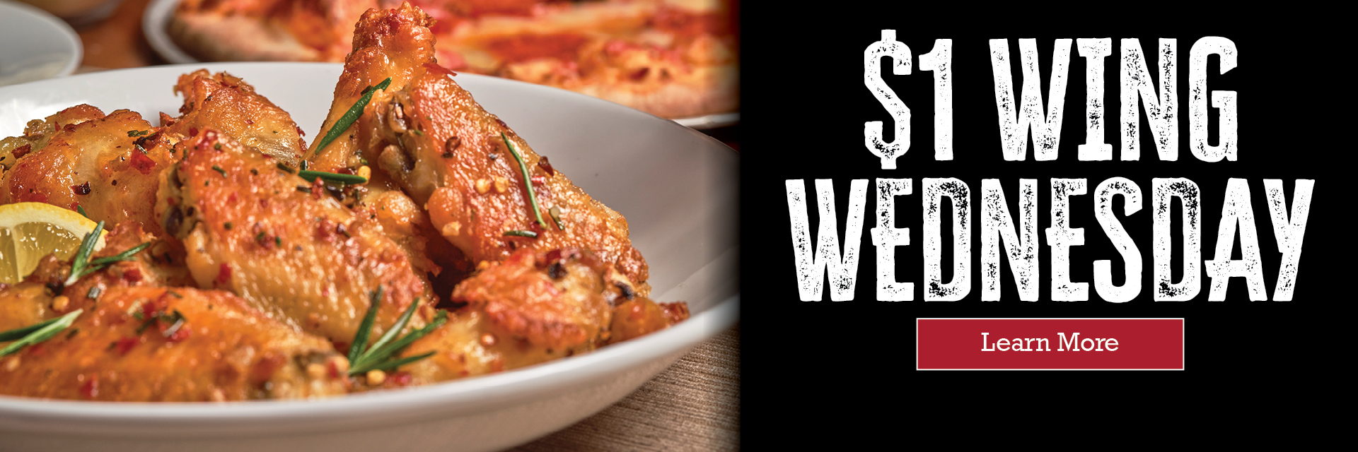 $1 Wing Wednesday. Learn more!
