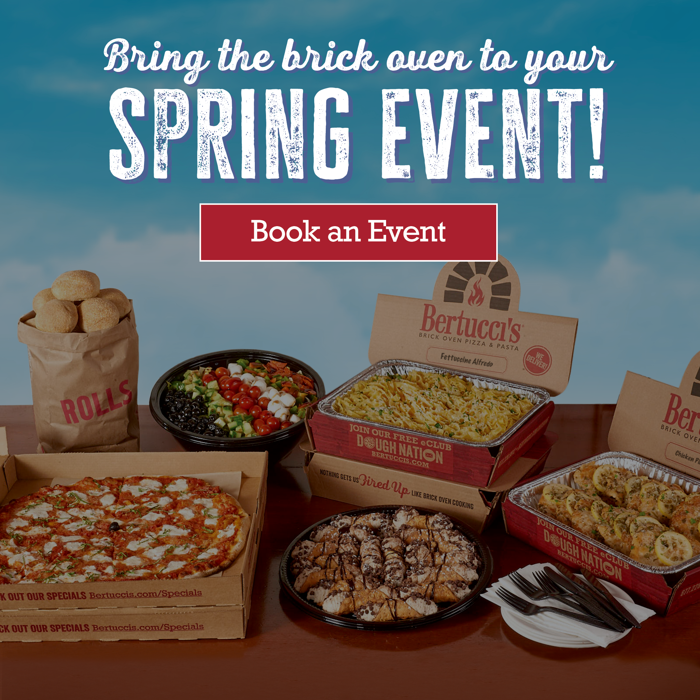 Bring the brick oven for your spring event. Birthdays, anniversaries, family reunions, engagement, bridal showers & baby showers! Book an event!