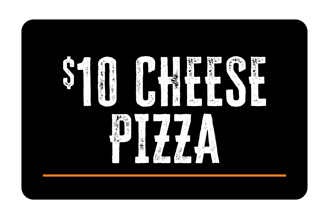 $10 Cheese Pizza