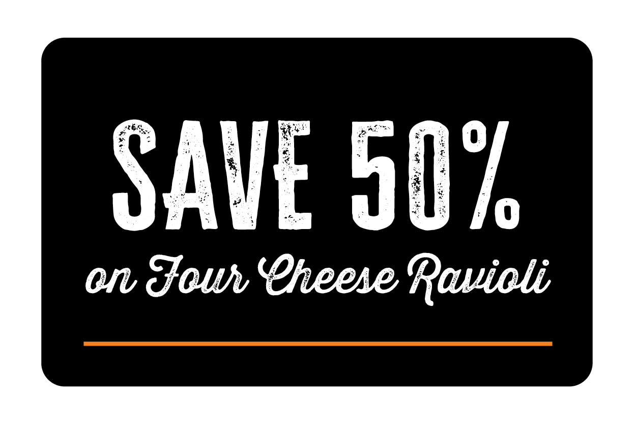 Save 50% on Four Cheese Ravioli