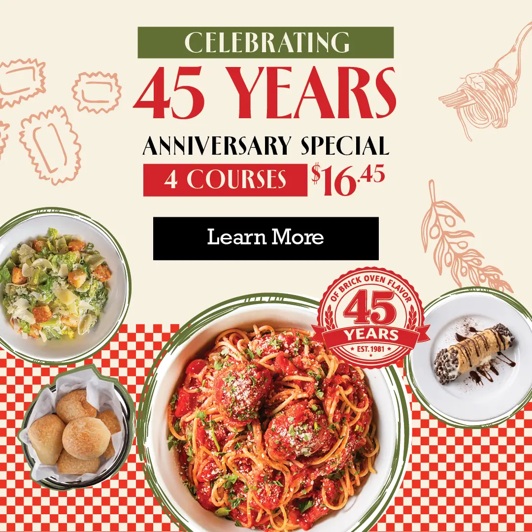 Celebrating 45 years anniversary special 4 courses $16.45 learn more.